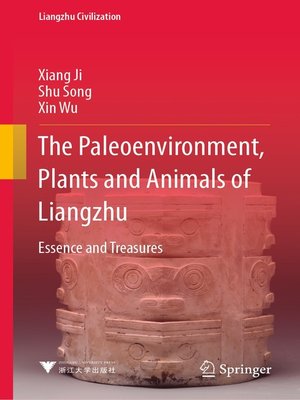 cover image of The Paleoenvironment, Plants and Animals of Liangzhu